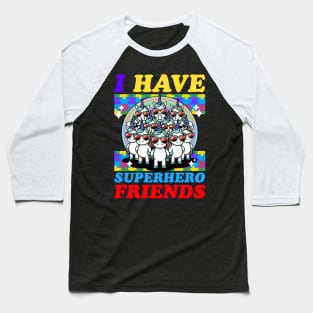 Autism awareness Unicorn - i have superhero friends Baseball T-Shirt